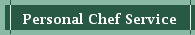 Personal Chef Service