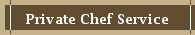 Private Chef Service 